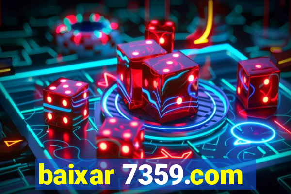 baixar 7359.com